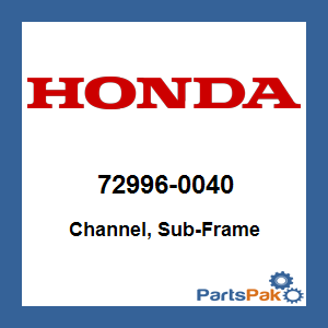 Honda 72996-0040 Channel, Sub-Frame; 729960040