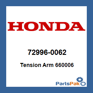 Honda 72996-0062 Tension Arm 660006; 729960062
