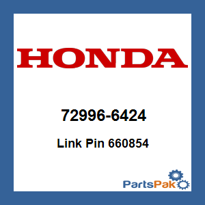 Honda 72996-6424 Link Pin 660854; 729966424
