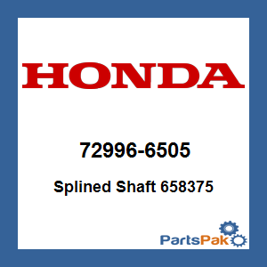 Honda 72996-6505 Splined Shaft 658375; 729966505