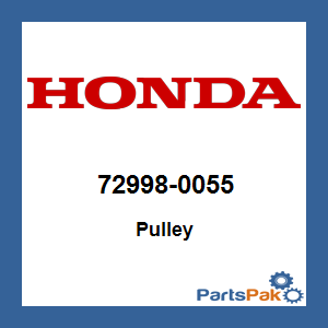 Honda 72998-0055 Pulley; 729980055
