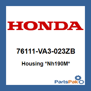 Honda 76111-VA3-023ZB Housing *NH190M* (Vintage Gray Metallic Metallic); 76111VA3023ZB