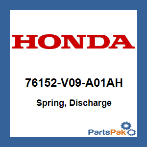 Honda 76152-V09-A01AH Spring, Discharge; 76152V09A01AH