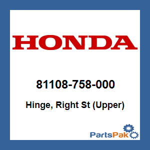 Honda 81108-758-000 Hinge, Right St (Upper); 81108758000