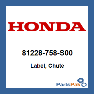 Honda 81228-758-S00 Label, Chute; 81228758S00