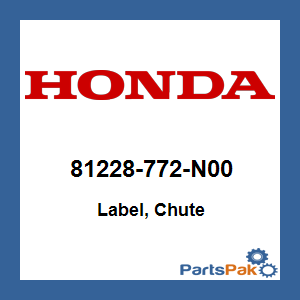 Honda 81228-772-N00 Label, Chute; 81228772N00
