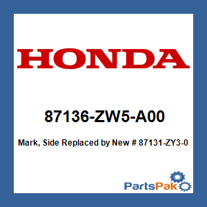 Honda 87136-ZW5-A00 Mark, Side; New # 87131-ZY3-000