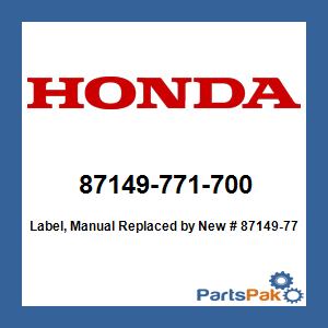Honda 87149-771-700 Label, Manual; New # 87149-771-701