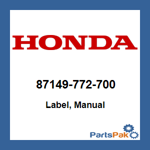 Honda 87149-772-700 Label, Manual; New # 87149-772-701