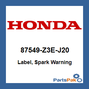 Honda 87549-Z3E-J20 Label, Spark Warning; 87549Z3EJ20