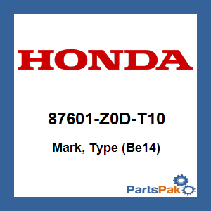 Honda 87601-Z0D-T10 Mark, Type (Be14); 87601Z0DT10