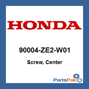 Honda 90004-ZE2-W01 Screw, Center; 90004ZE2W01