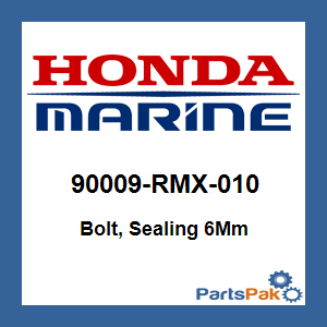 Honda 90009-RMX-010 Bolt, Sealing 6Mm; 90009RMX010