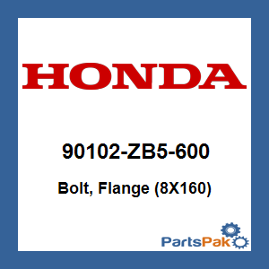 Honda 90102-ZB5-600 Bolt, Flange (8X160); 90102ZB5600