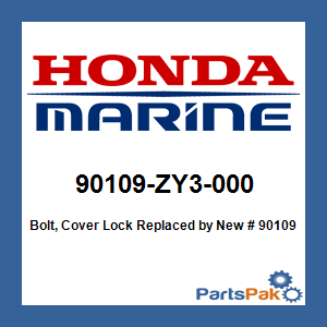 Honda 90109-ZY3-000 Bolt, Cover Lock; New # 90109-ZY3-010