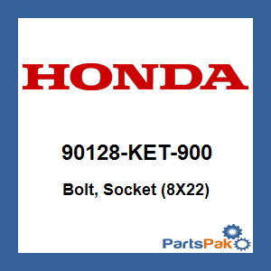 Honda 90128-KET-900 Bolt, Socket (8X22); 90128KET900