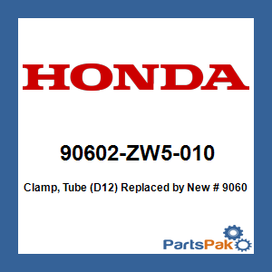 Honda 90602-ZW5-010 Clamp, Tube (D12); New # 90602-ZW5-030