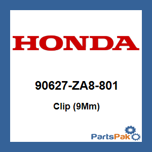 Honda 90627-ZA8-801 Clip (9Mm); 90627ZA8801