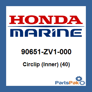 Honda 90651-ZV1-000 Circlip (Inner) (40); 90651ZV1000