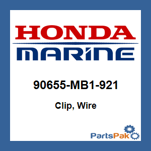 Honda 90655-MB1-921 Clip, Wire; 90655MB1921