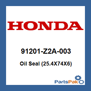 Honda 91201-Z2A-003 Oil Seal (25.4X74X6); 91201Z2A003