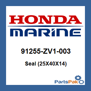 Honda 91255-ZV1-003 Seal (25X40X14); 91255ZV1003