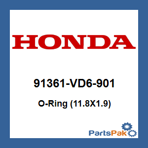 Honda 91361-VD6-901 O-Ring (11.8X1.9); 91361VD6901