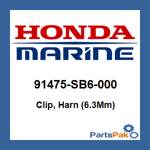 Honda 91475-SB6-000 Clip, Harn (6.3Mm); 91475SB6000