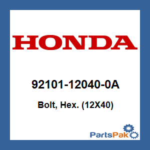 Honda 92101-12040-0A Bolt, Hex. (12X40); 92101120400A