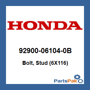 Honda 92900-06104-0B Bolt, Stud (6X116); 92900061040B