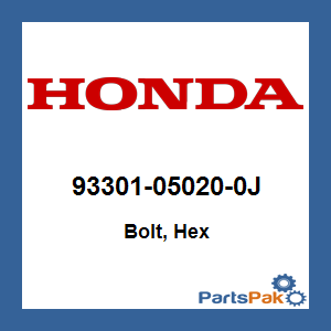 Honda 93301-05020-0J Bolt, Hex; 93301050200J