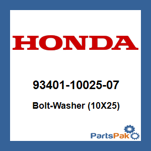 Honda 93401-10025-07 Bolt-Washer (10X25); 934011002507