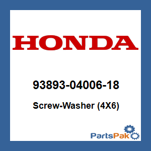 Honda 93893-04006-18 Screw-Washer (4X6); 938930400618