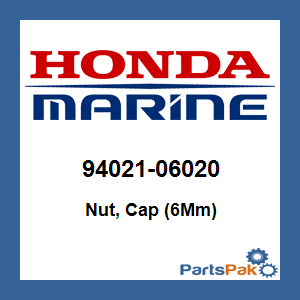 Honda 94021-06020 Nut, Cap (6Mm); 9402106020