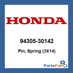 Honda 94305-30142 Pin, Spring (3X14); 9430530142
