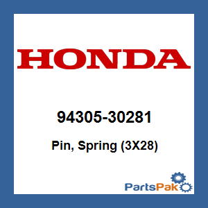 Honda 94305-30281 Pin, Spring (3X28); 9430530281