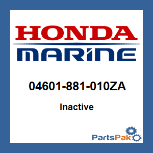 Honda 04601-881-010ZA (Inactive Part)