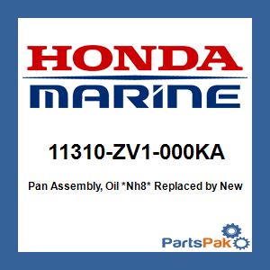 Honda 11310-ZV1-000KA Pan Assembly, Oil *NH8* (Dark Gray); New # 11300-ZV1-405ZA