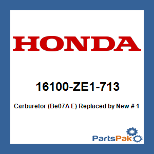 Honda 16100-ZE1-713 Carburetor (Be07A E); New # 16100-ZE1-715