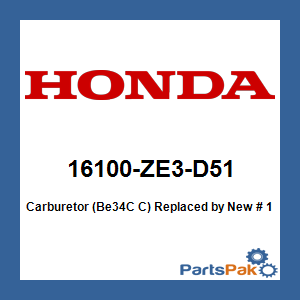 Honda 16100-ZE3-D51 Carburetor (Be34C C); New # 16100-ZE3-D52