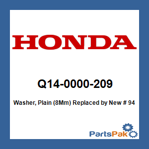 Honda Q14-0000-209 Washer, Plain (8Mm); New # 94101-08800