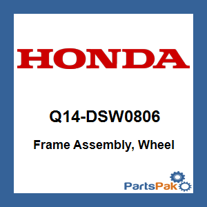Honda Q14-DSW0806 Frame Assembly, Wheel; Q14DSW0806