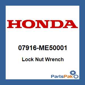 Honda 07916-ME50001 Lock Nut Wrench; 07916ME50001