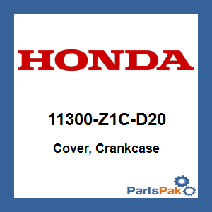 Honda 11300-Z1C-D20 Cover, Crankcase; 11300Z1CD20