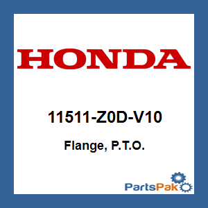 Honda 11511-Z0D-V10 Flange, P.T.O.; 11511Z0DV10