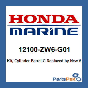 Honda 12100-ZW6-G01 Kit, Cylinder Barrel C; New # 04103-ZW6-000
