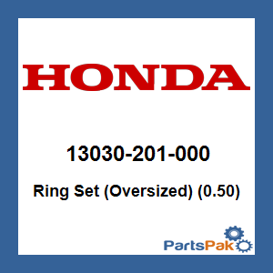 Honda 13030-201-000 Ring Set (Oversized) (0.50); 13030201000