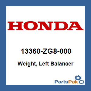 Honda 13360-ZG8-000 Weight, Left Balancer; 13360ZG8000