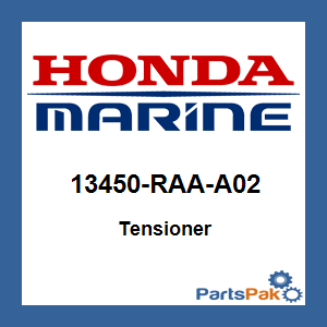 Honda 13450-RAA-A02 Tensioner; 13450RAAA02