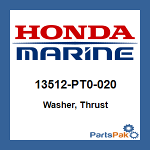 Honda 13512-PT0-020 Washer, Thrust; 13512PT0020
